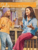 Julie Tells Her Story: An American Girl